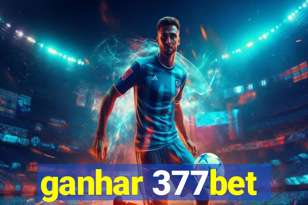 ganhar 377bet